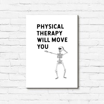 Obraz z napisem - Physical therapy will move you