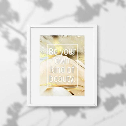 Plakat di sypialni - Be your own kind of beauty