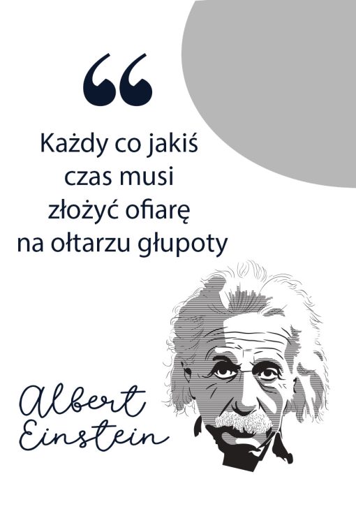 Plakat z cytatem i podobizną Einsteinem
