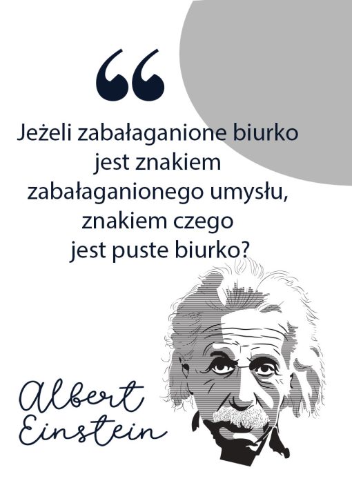 Plakat ze słowami Einsteina o bałaganie w głowie