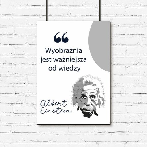 Plakat ze słowami Einsteina o wyobraźni i wiedzy
