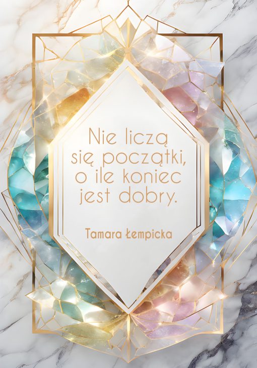Plakat z motywem cytatu T. Łempickiej